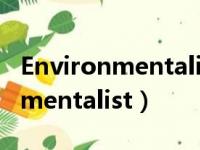 Environmentalists may get off（environmentalist）