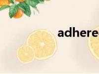 adhered（achieving）