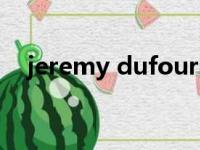 jeremy dufour图片（jeremy dufour）