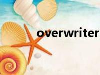 overwriter 翻译（overwrite）