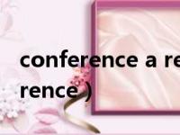 conference a ready man怎么理解（conference）